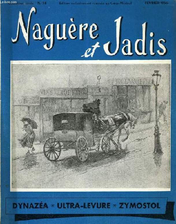 NAGUERE ET JADIS, 5e ANNEE, N 38, FEV. 1956, LE JOURNAL RETROSPECTIF