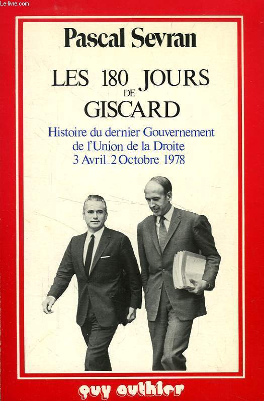 LES 180 JOURS DE GISCARD