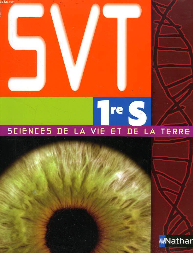SVT, SCIENCES DE LA VIE ET DE LA TERRE, 1re S