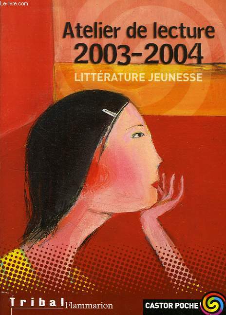 ATELIER DE LECTURE 2003-2004, LITTERATURE JEUNESSE