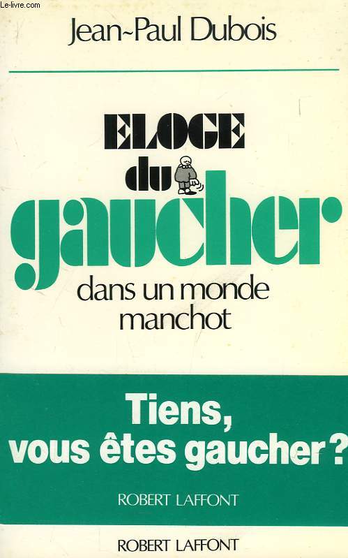 ELOGE DU GAUCHER, DANS UN MONDE MANCHOT
