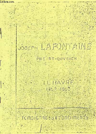 JOSEPH LAFONTAINE, PRETRE-OUVRIER, LE HAVRE, 1952-1960