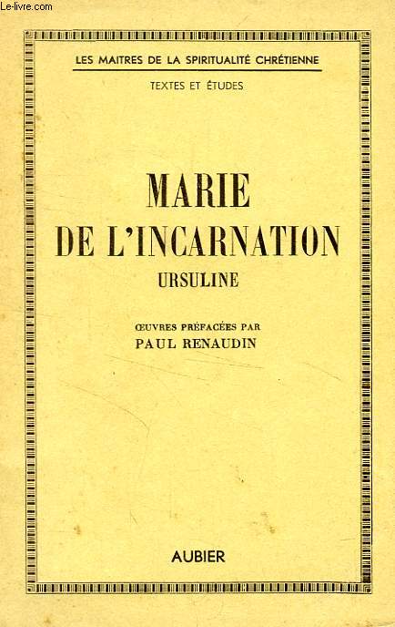 MARIE DE L'INCARNATION, URSULINE