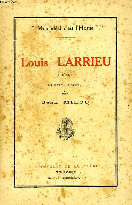 LOUIS LARRIEU, PRETRE (1905-1928)