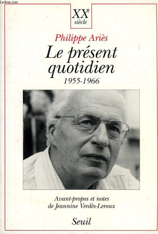 LE PRESENT QUOTIDIEN, 1955-1966