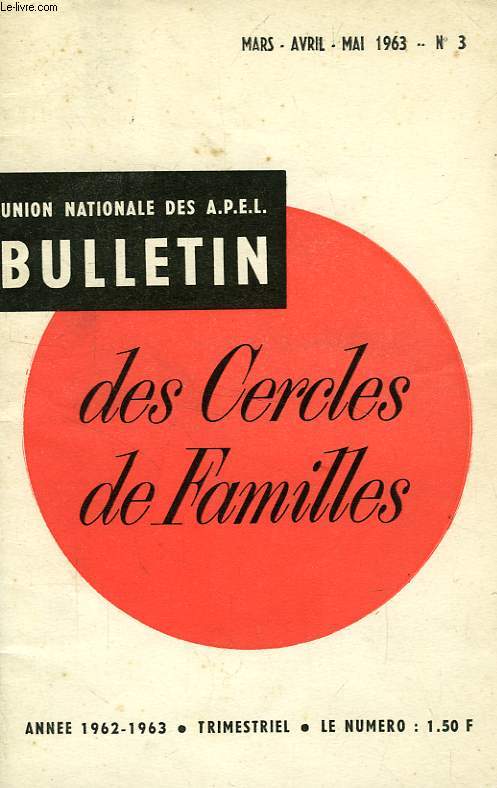 BULLETIN DES CERCLES DE FAMILLES, N 3, MARS-MAI 1963
