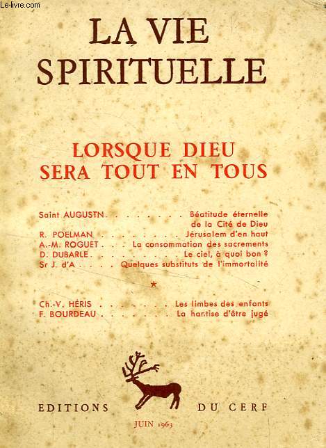 LA VIE SPIRITUELLE, N 495, JUIN 1963, LORSQUE DIEU SERA TOUT EN NOUS