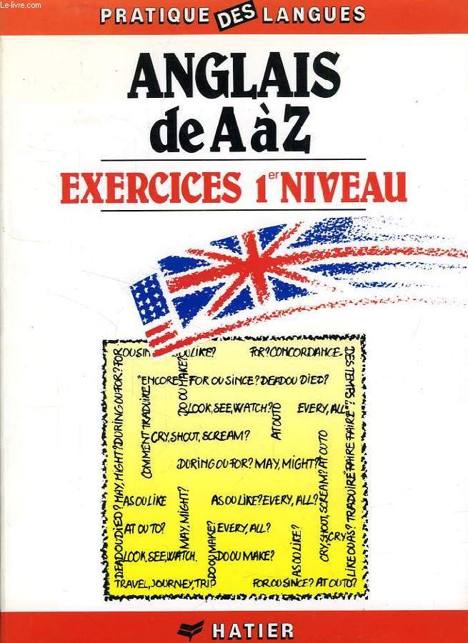 ANGLAIS DE A  Z, EXERCICES 1er NIVEAU