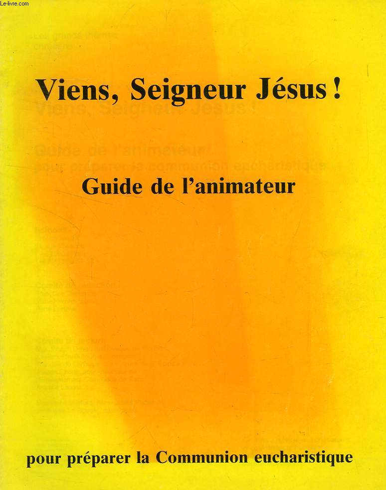 VIENS, SEIGNEUR JESUS !, GUIDE DE L'ANIMATEUR