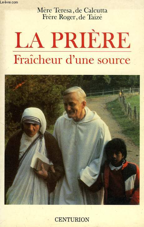LA PRIERE, FRAICHEUR D'UNE SOURCE