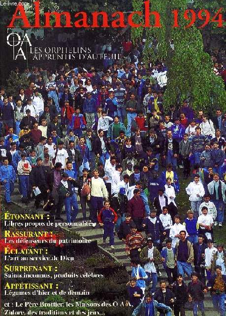 ALMANACH 1994, LES ORPHELINS APPRENTIS D'AUTEUIL