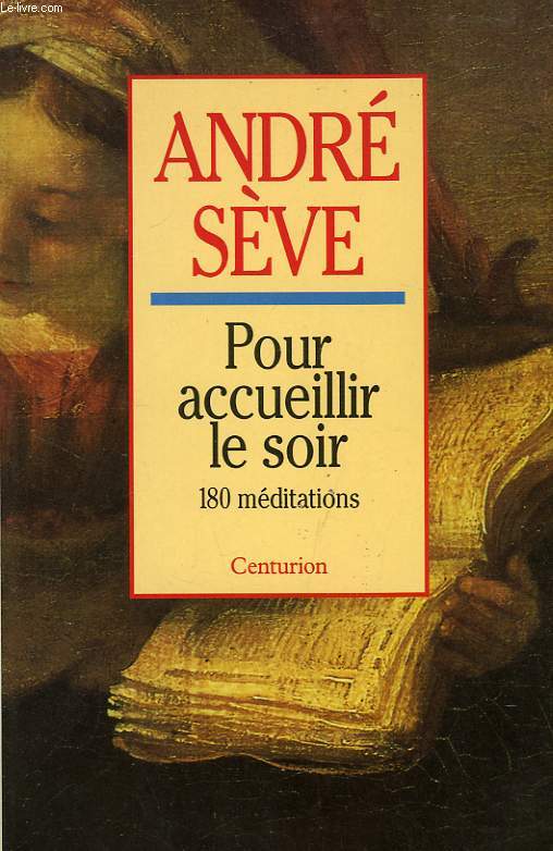 POUR ACCUEILLIR LE SOIR, 180 MEDITATIONS
