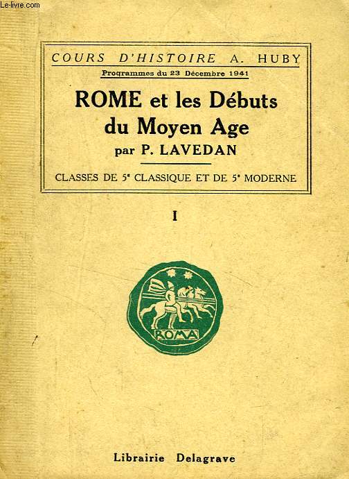 ROME ET LES DEBUTS DU MOYEN AGE, I, CLASSES DE 5e