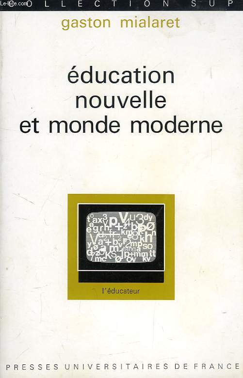EDUCATION NOUVELLE ET MONDE MODERNE