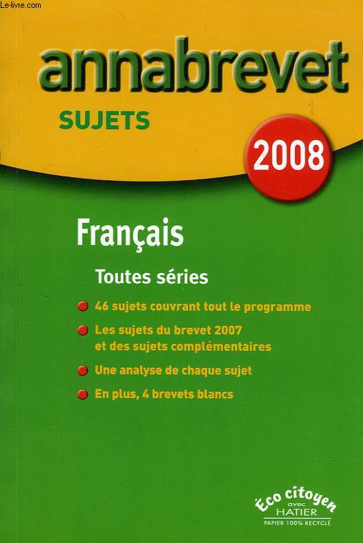 ANNABREVET, SUJETS 2008, FRANCAIS, SERIES GENERALES, TECHNOLOGIQUE ET PRO.
