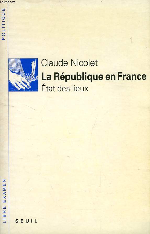 LA REPUBLIQUE EN FRANCE, ETAT DES LIEUX