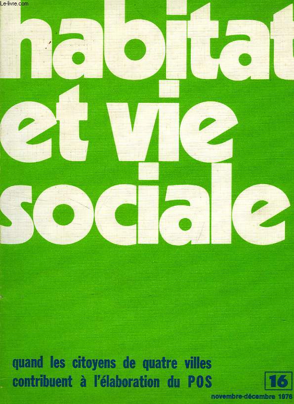 HABITAT ET VIE SOCIALE, N 16, NOV.-DEC. 1976