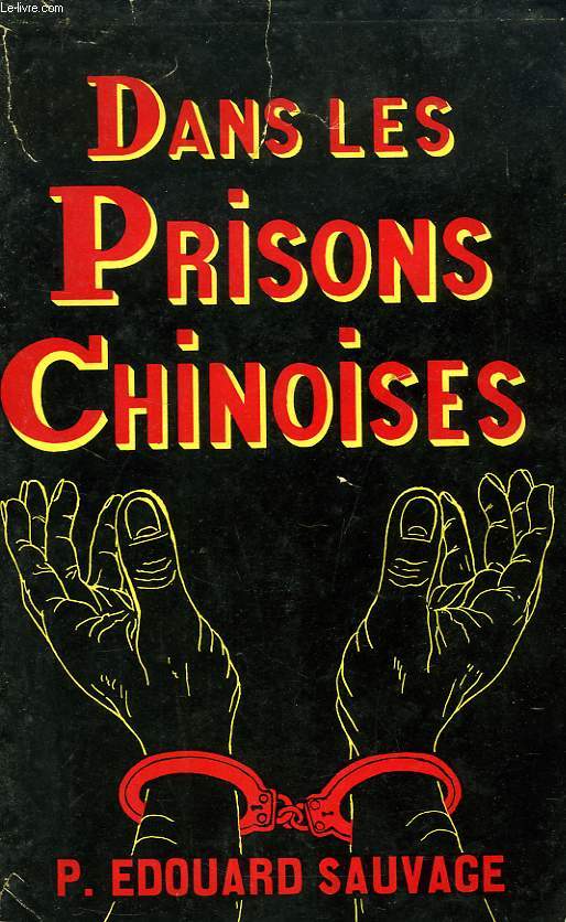 DANS LES PRISONS CHINOISES