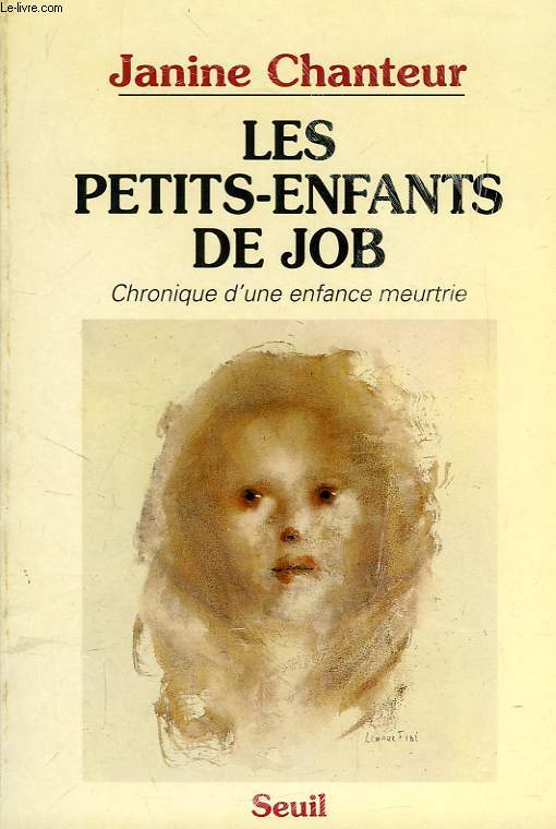 LES PETITS-ENFANTS DE JOB, CHRONIQUE D'UNE ENFANCE MEURTRIE