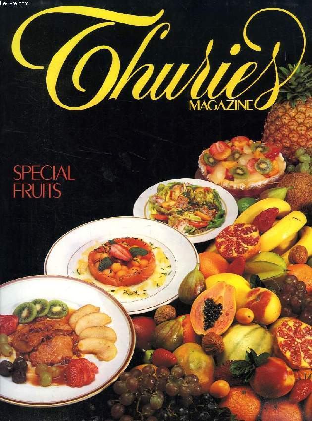 THURIES MAGAZINE, N 1, JUILLET-AOUT 1988, SPECIAL FRUITS