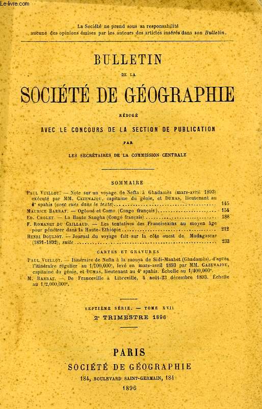 BULLETIN DE LA SOCIETE DE GEOGRAPHIE, VIIe SERIE, TOME XVII, 2e TRIM. 1896