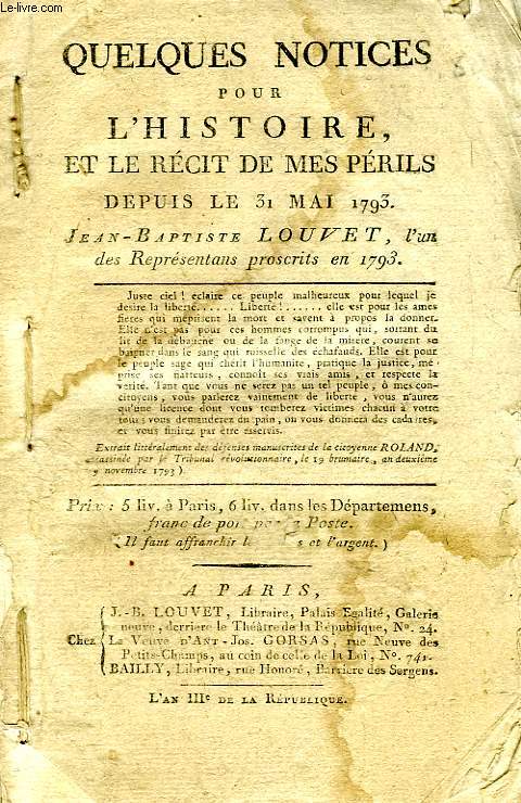 QUELQUES NOTICES POUR L'HISTOIRE, ET LE RECIT DE MES PERILS DEPUIS LE 31 MAI 1793
