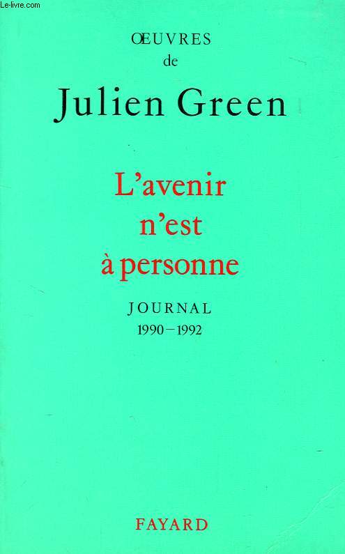 L'AVENIR N'EST A PERSONNE, 1990-1992