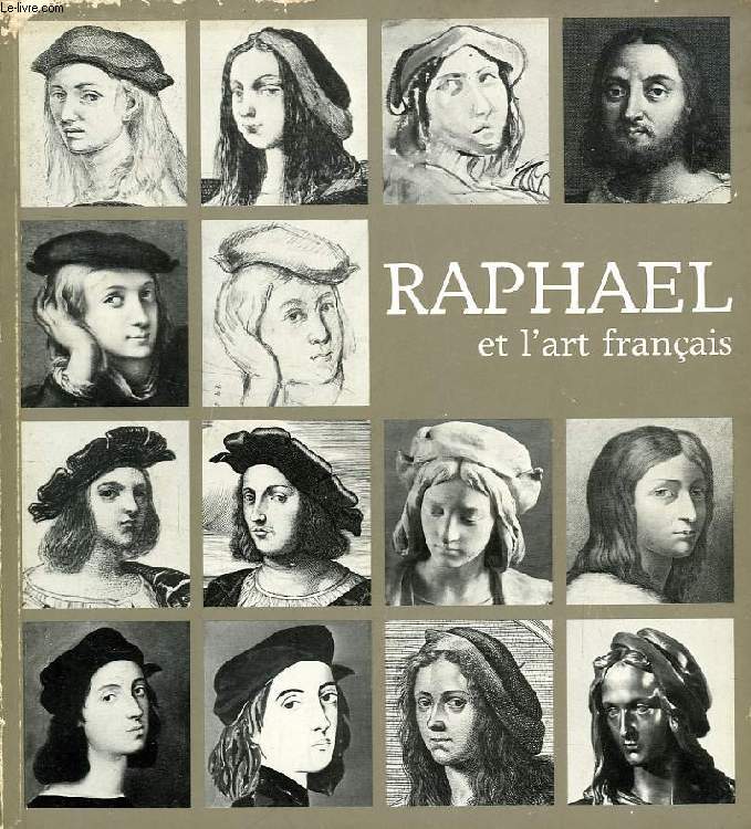 RAPHAEL ET L'ART FRANCAIS (CATALOGUE)