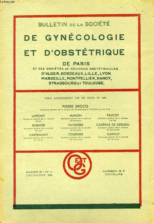 BULLETIN DE LA SOCIETE DE GYNECOLOGIE ET D'OBSTETRIQUE DE PARIS / DE LANGUE FRANCAISE, 1938-1961, 33 NUMEROS (INCOMPLET)