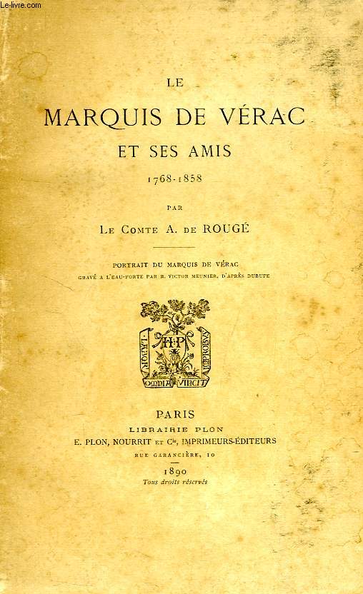 LE MARQUIS DE VERAC ET SES AMIS, 1768-1858