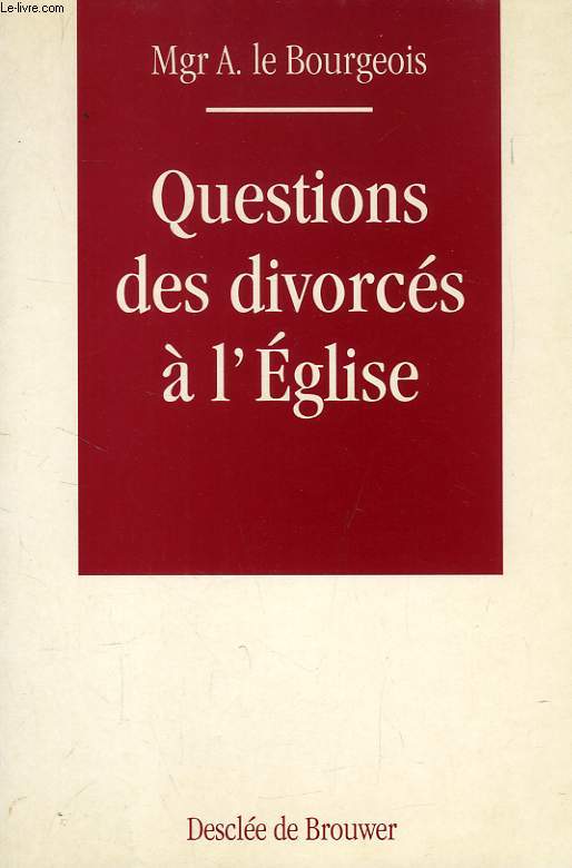 QUESTIONS DES DIVORCES A L'EGLISE