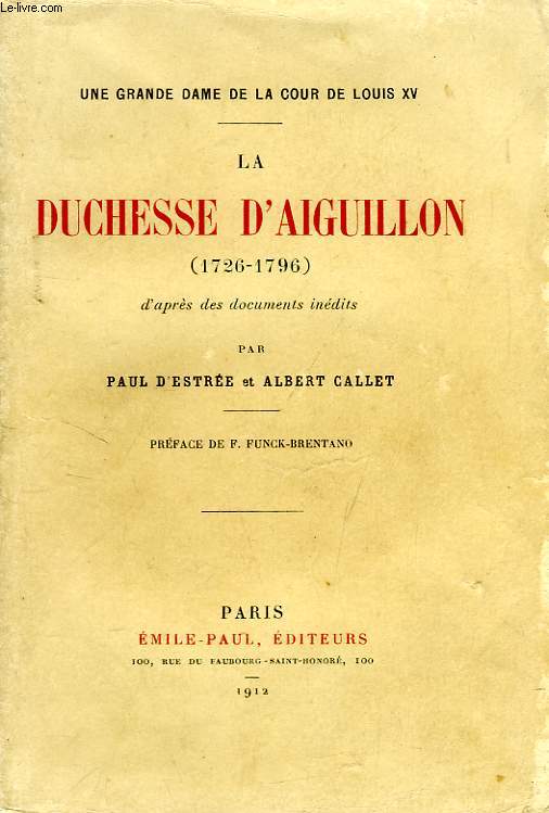 LA DUCHESSE D'AIGUILLON (1726-1796)