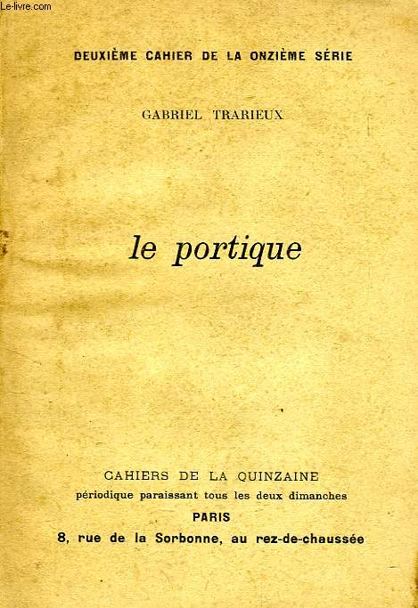 CAHIER DE LA QUINZAINE, OCT. 1909, LE PORTIQUE