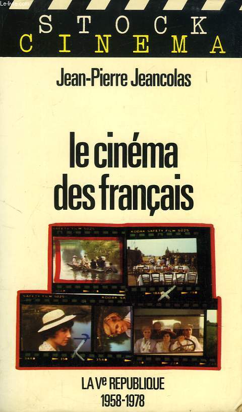 LE CINEMA DES FRANCAIS, LA Ve REPUBLIQUE (1958-1978)