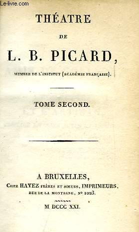 THEATRE DE L. B. PICARD, TOME II