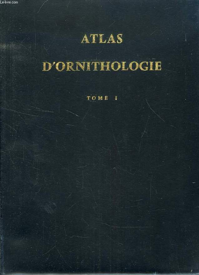 ATLAS D'ORNITHOLOGIE, 2 TOMES