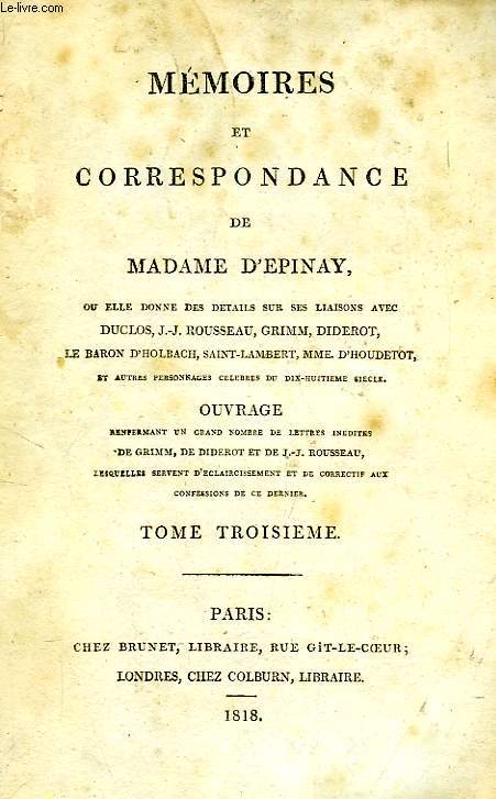 MEMOIRES ET CORRESPONDANCE DE MADAME D'EPINAY, TOME III