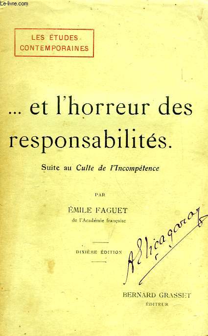 ... ET L'HORREUR DES RESPONSABILITES (SUITE AU 'CULTE DE L'INCOMPETENCE')