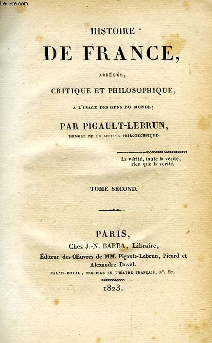 HISTOIRE DE FRANCE, ABREGEE, CRITIQUE ET PHILOSOPHIQUE, TOME II