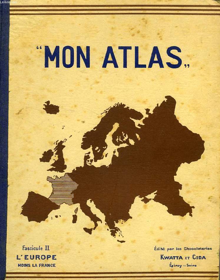 'MON ATLAS', FASC. II, L'EUROPE MOINS LA FRANCE