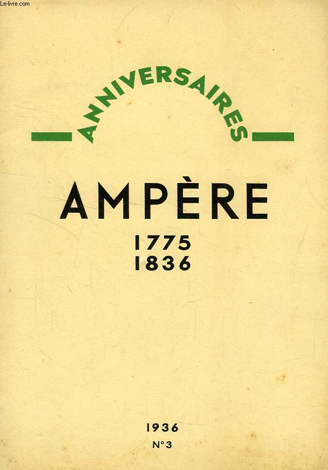 ANNIVERSAIRES, N 3, AMPERE, 1775-1836