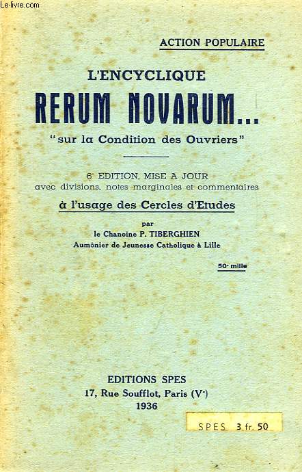 L'ENCYCLIQUE RERUM NOVARUM... 'SUR LA CONDITION DES TRAVAILLEURS'