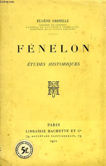 FENELON, ETUDES HISTORIQUES