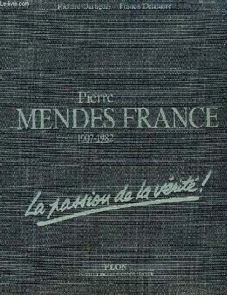 PIERRE MENDES FRANCE, 1907-1982