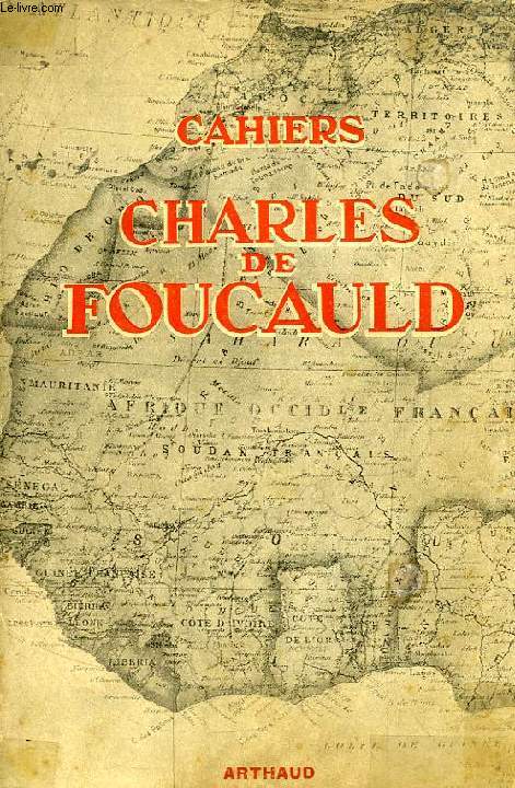 CAHIERS CHARLES DE FOUCAULD, VOL. 1