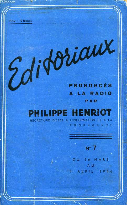 EDITORIAUX PRONONCES A LA RADIO, N 7, MARS-AVRIL 1944