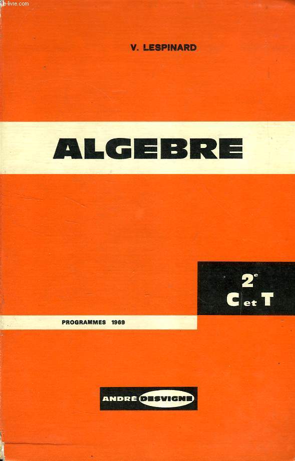 ALGEBRE, CLASSE DE 2de C ET T