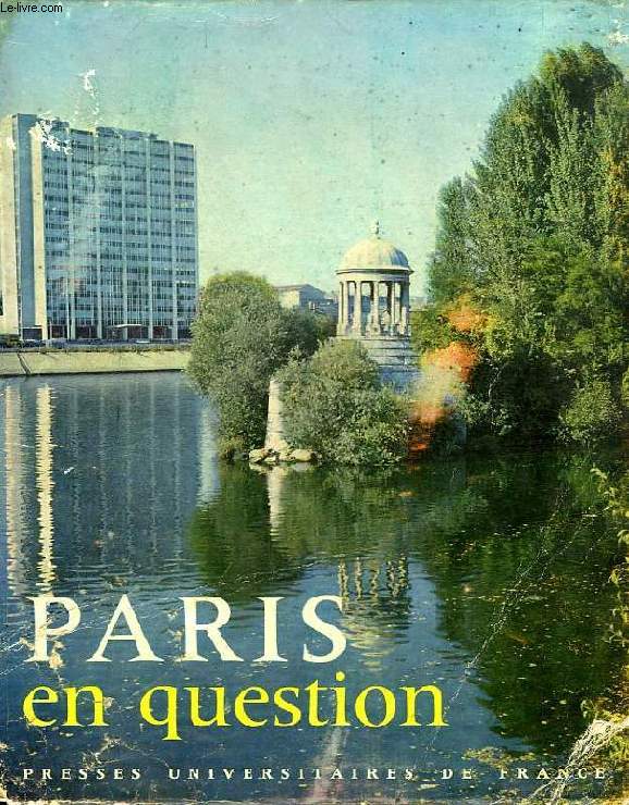 PARIS EN QUESTION, UNE ENQUETE DU DISTRICT DE LA REGION DE PARIS