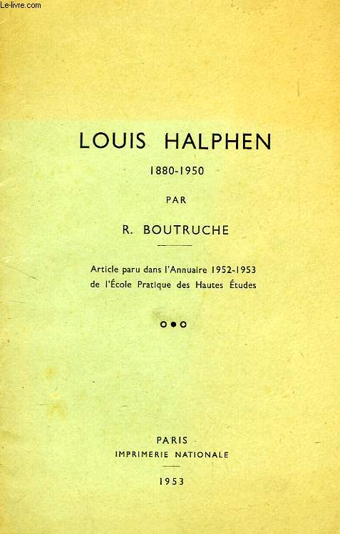 LOUIS HALPHEN, 1880-1950