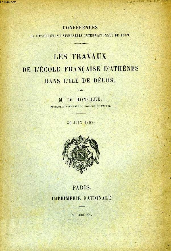 LES TRAVAUX DE L'ECOLE FRANCAISE D'ATHENES DANS L'ILE DE DELOS, 30 JUIN 1889
